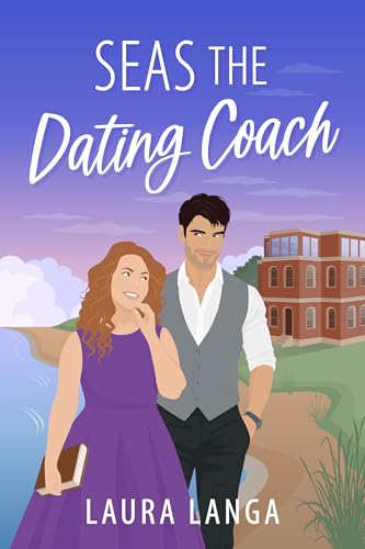 Seas the Dating Coach (Wilks Beach Book 1)
