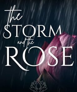 The Storm and the Rose