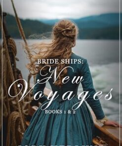 Bride Ships: New Voyages (Volume 1)