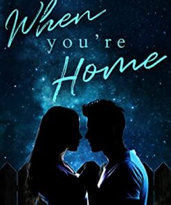 When You're Home (Hampton Hearts Book 1)