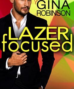 Lazer Focused (The Billionaire Matchmaker Series Book 1)