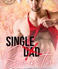 Single Santa (Welcome to Kissing Springs Book 1)