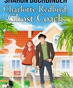 Charlotte Redbird, Ghost Coach (Cat's Paw Cove Book 12)