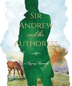 Sir Andrew and the Authoress (Clairvoir Castle Romances Book 3)