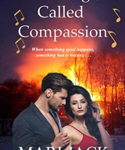 A Thing Called Compassion (Allegretto Band Book 3)