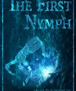 The First Nymph (The First Collection Book 3)