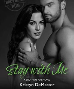 Stay with Me (Brothers Pub Book 5)