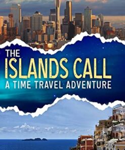 The Islands Call: A Time Travel Adventure