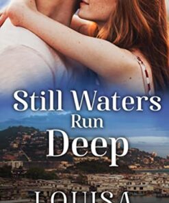 Still Waters Run Deep