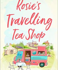 Rosie’s Travelling Tea Shop