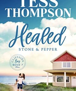 Healed: Stone and Pepper (Cliffside Bay Book 8)