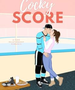 Cocky Score (The Hawkeyes Hockey Series Book 1)