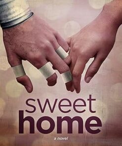 Sweet Home (Sweet Home Series Book 1)