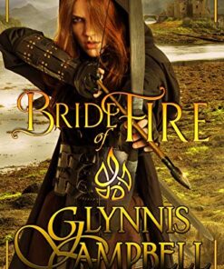 Bride of Fire (The Warrior Daughters of Rivenloch Book 1)