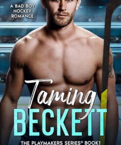 Taming Beckett (The Playmakers Series Book 1)