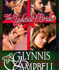The Yuletide Brides: An anthology of 4 Christmas Holiday Historical Romance Novellas
