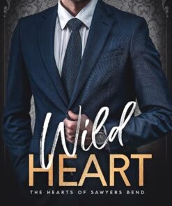 Wild Heart (The Hearts of Sawyers Bend Book 6)