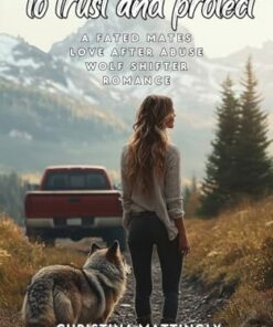 To Trust and Protect