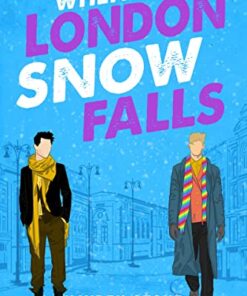 When London Snow Falls (When Snow Falls Book 2)