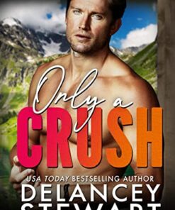 Only a Crush (Kasper Ridge Book 2)