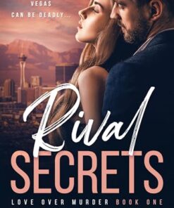 Rival Secrets (Love Over Murder Book 1)