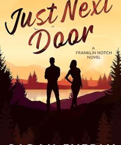 Just Next Door (Franklin Notch Book 1)