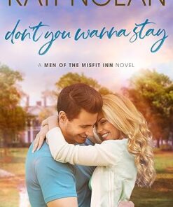Don't You Wanna Stay (Men of the Misfit Inn Book 3)