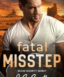 Fatal Misstep (Dìleas Security Agency Book 4)