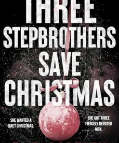 Three Stepbrothers Save Christmas (O'Reilly Fight Club)