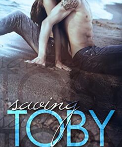 Saving Toby (Save Me Book 1)