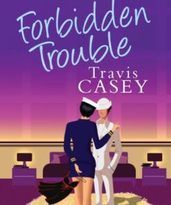 Forbidden Trouble (Tyler's Trouble Trilogy Book 3)