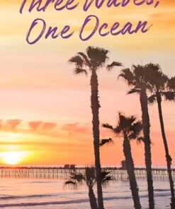 Three Waves, One Ocean (Three Waves Trilogy Book 1)