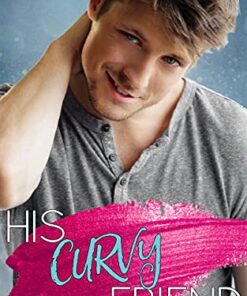 His Curvy Friend (Book Boyfriends Wanted Book 1)