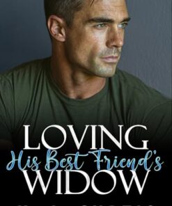 Loving His Best Friend's Widow