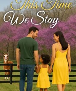 This Time We Stay (A Glen Falls Romance Book 2)