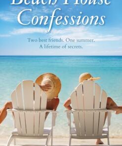 Beach House Confessions (Seaside Secrets Beach Read Series)