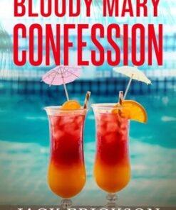 Bloody Mary Confession