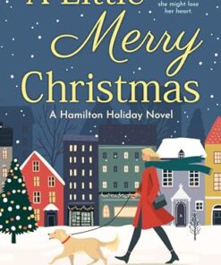 A Little Merry Christmas (Holidays in Hamilton Book 1)