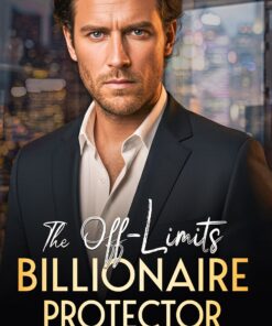The Off-Limits Billionaire Protector