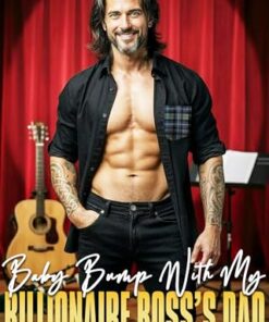 Baby Bump With My Billionaire Boss's Dad (Baby Bump Club Book 1)