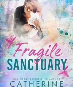 Fragile Sanctuary (Sparrow Falls Book 1)