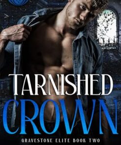 Tarnished Crown (Gravestone Elite Book 2)