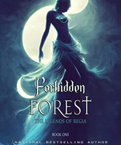 Forbidden Forest (The Legends of Regia Book 1)