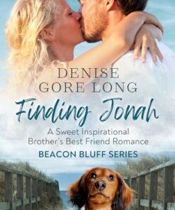 Finding Jonah: A Sweet Inspirational Brother's Best Friend Romance