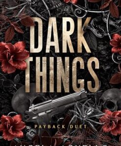 Dark Things (Payback Duet Book 1)