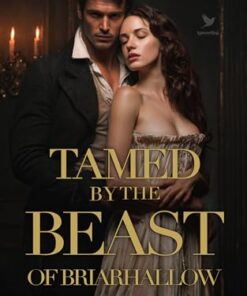Tamed by the Beast of Briarhallow (Tamed Scarred Dukes Book 1)