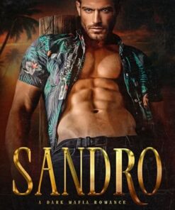 Sandro (Tampa Mafia World Book 1)