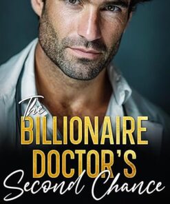 The Billionaire Doctor's Second Chance