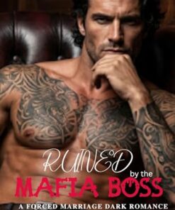 Ruined by the Mafia Boss