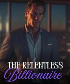 The Relentless Billionaire (The Crest Club Billionaires Book 1)